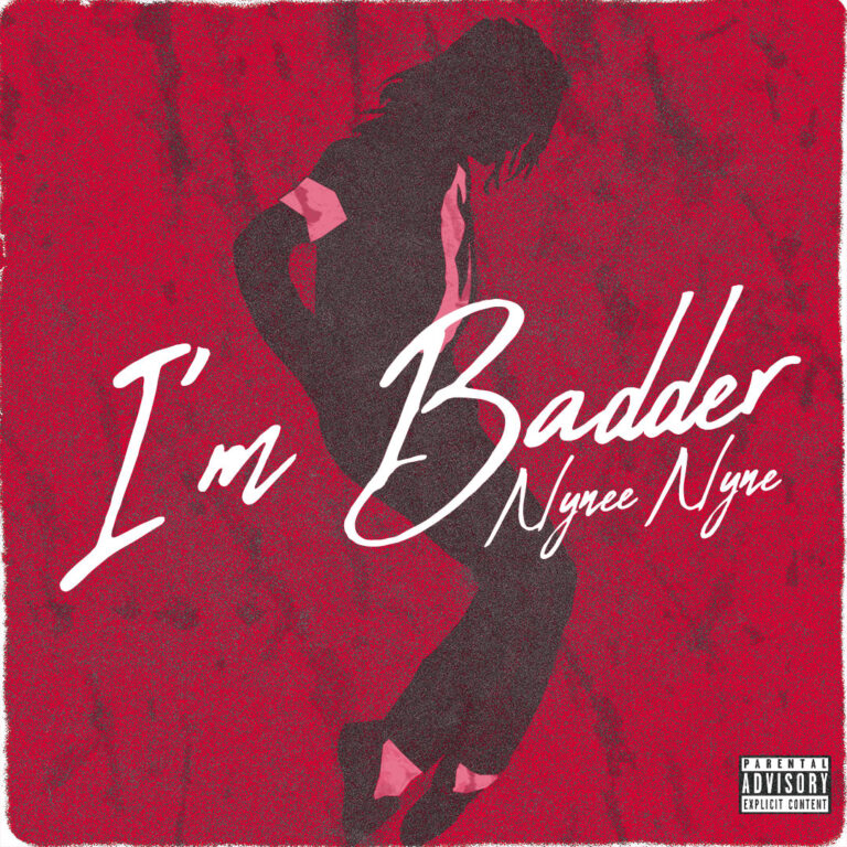 Nynee Nyne - I'm Badder - cover
